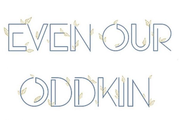 Exhibition | Even Our Oddkin