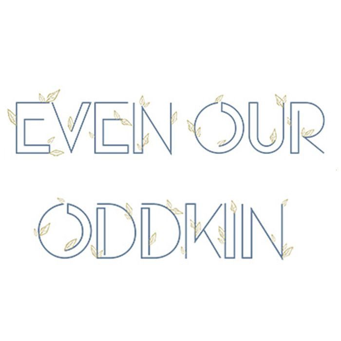 Exhibition | Even Our Oddkin