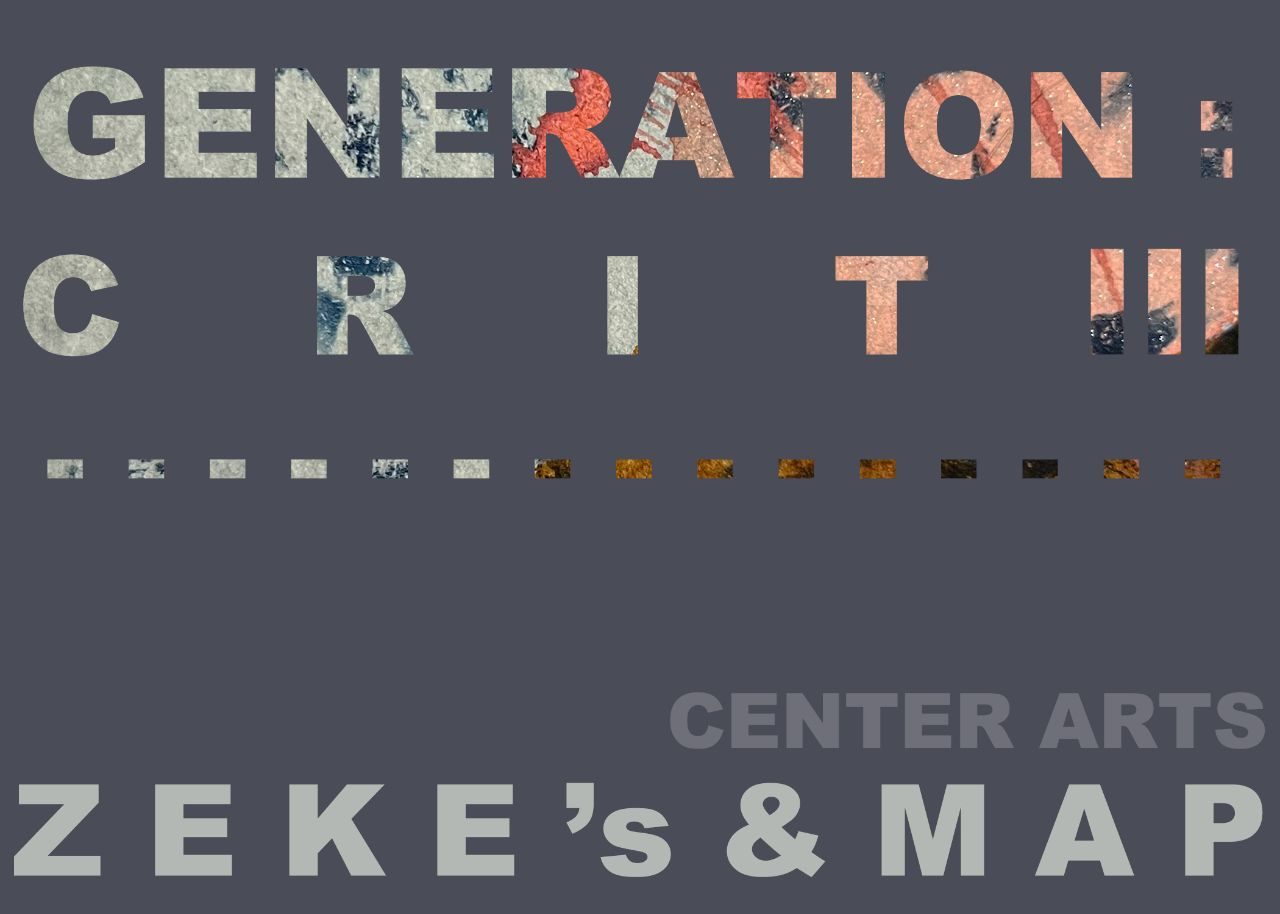 Generation Crit III Opening Reception