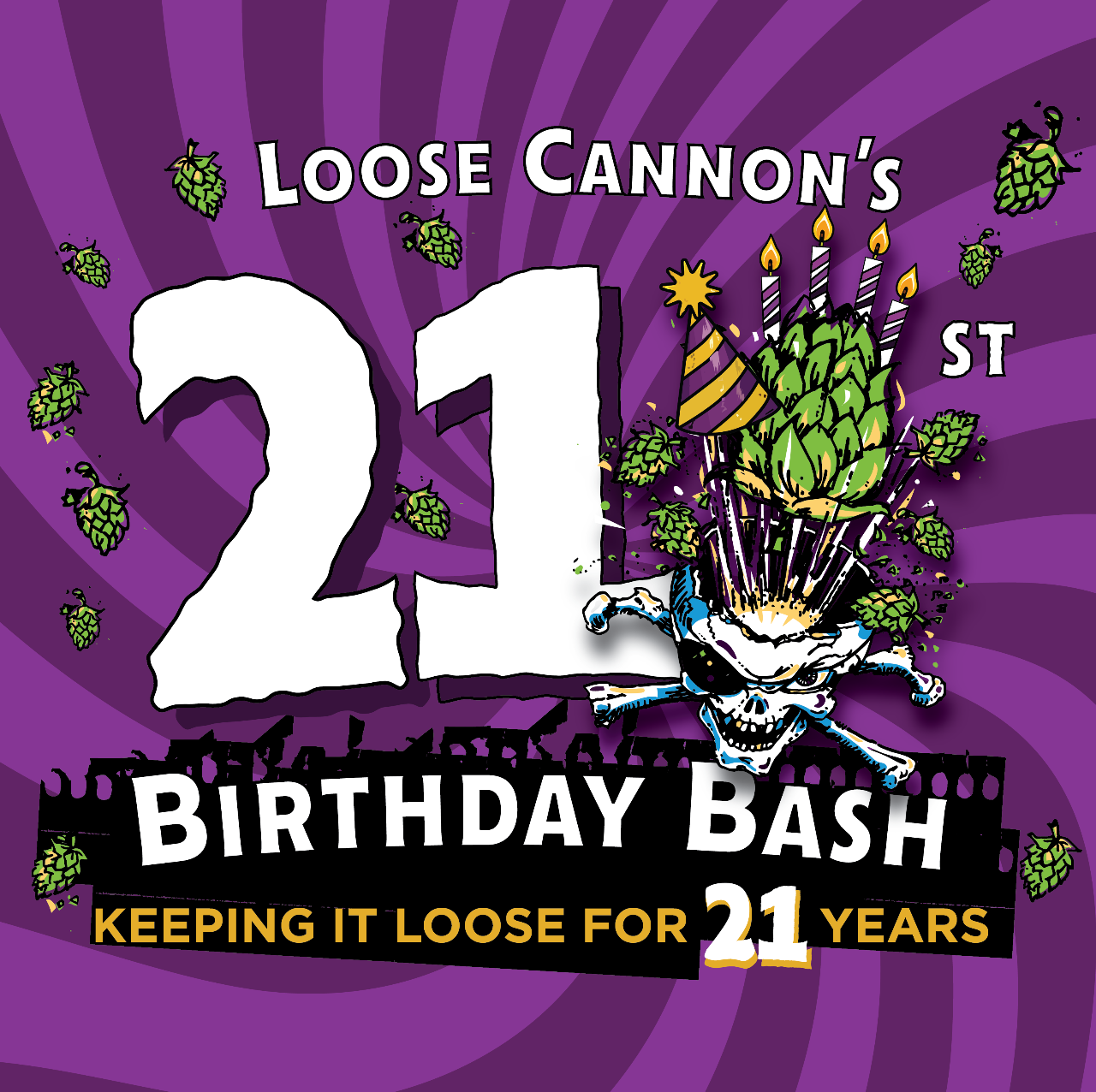 Loose Cannon 21st Birthday Bash