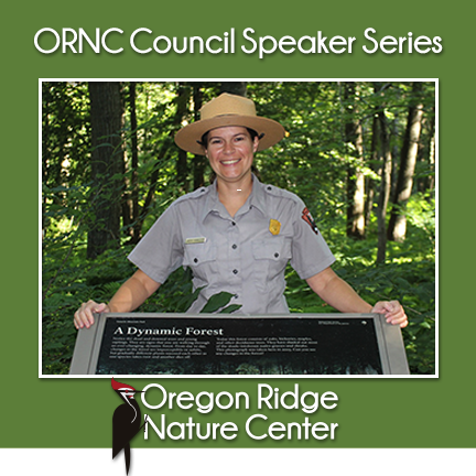 ORNC Council Speaker Series – Building Forest Resiliency at Catoctin Mountain Park