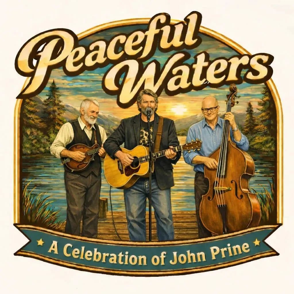 A Celebration of John Prine with Peaceful Waters