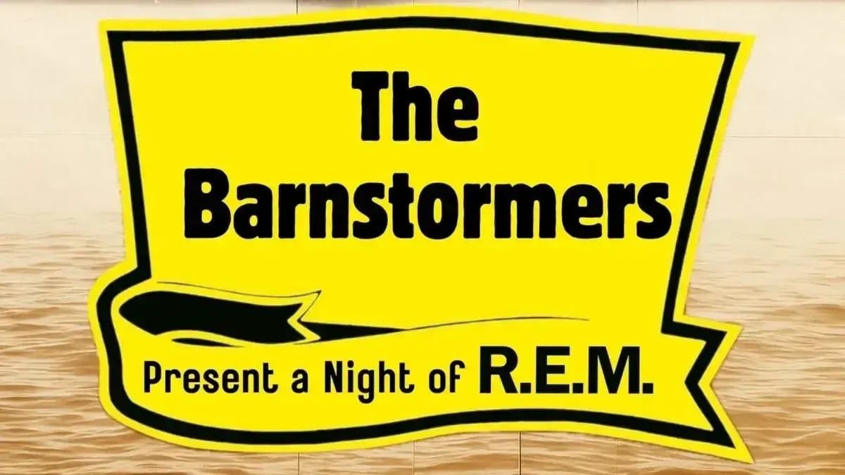 The Barnstormers Present: A Night of R.E.M.